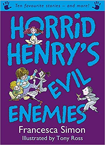 Horrid Henry's Evil Enemies: Ten Favourite Stories - and more